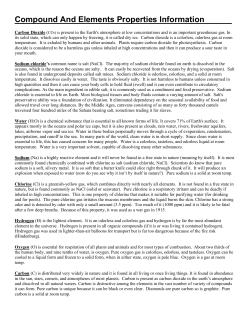 Sodium is present as salt (sodium chloride, NaCl) in huge quantities