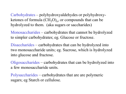 Carbohydrates &ndash; polyhydroxyaldehydes or polyhydroxy