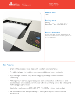 Key Features &bull; Bright white uncoated face stock