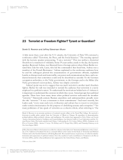 Terrorist or Freedom Fighter? Tyrant or Guardian?