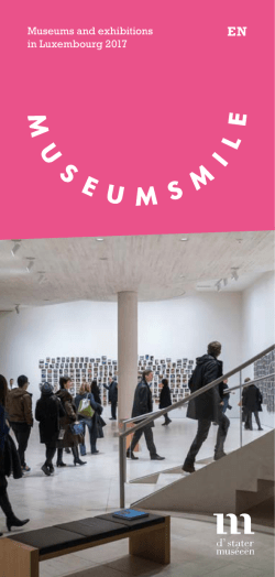 Museums and exhibitions in Luxembourg 2017