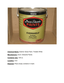Chemical Name: Exterior Gloss Paint, Tintable White Manufacturer