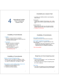 International Conflict: Uncertainty as a cause of war Credibility of