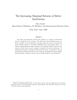 The Increasing Marginal Returns of Better Institutions