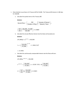 360 Amount of Interest Quoted Rate = Number of Days Maturity