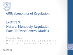608: Economics of Regulation Lecture 9: Natural Monopoly