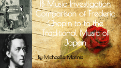 IB Music Investigation Comparison of Frederic Chopin to to the