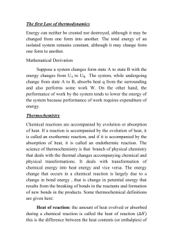 The first Law of thermodynamics Energy can neither be created nor