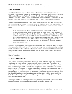 One Greater Than Jonah is Here