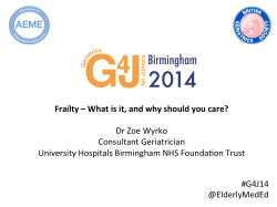 Frailty &ndash; What is it, and why should you care? Dr Zoe Wyrko