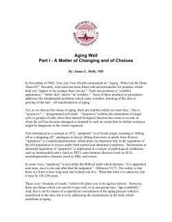 Aging Well Part I - A Matter of Changing and of Choices