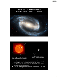 CHAPTER 12: Thermodynamics Why Chemical Reactions Happen