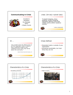 Communicating in Crisis crisis: (kri-sis) n plural (ses) Or &hellip; Crises