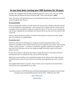 So you have been running your SME business for 10 years.