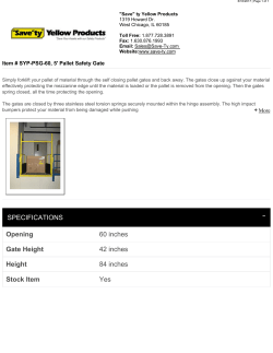 Opening 60 inches Gate Height 42 inches Height 84 inches Stock
