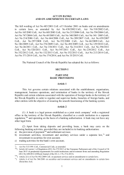 1 ACT ON BANKS AND ON AMENDMENTS TO CERTAIN LAWS