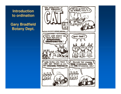 Introduction to ordination Gary Bradfield Botany Dept.