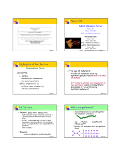 Chem 1101 Highlights of last lecture Definitions What are polymers?