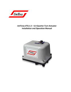 UniTorq UTQ 1.5 &ndash; 6.4 Quarter-Turn Actuator Installation and