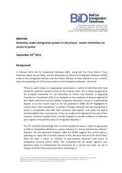 BID Briefing `Detention under immigration powers in UK prisons