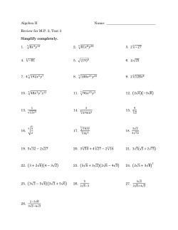 Review for MP 2, Test 3 Simplify completely. 1. &radic; 2. &radic; 3. &radic; 4.