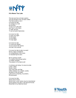 It Is Never Too Late