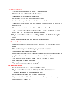 Ch. 1 Discussion Questions 1. Summarize briefly Huck`s review of