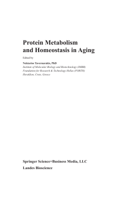 Ageing and the importance of protein metabolism and homeostasis.