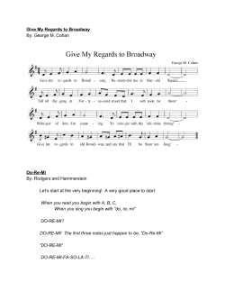 Give My Regards to Broadway By: George M. Cohan Do-Re