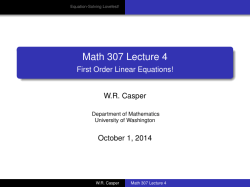 Math 307 Lecture 4 - First Order Linear Equations!