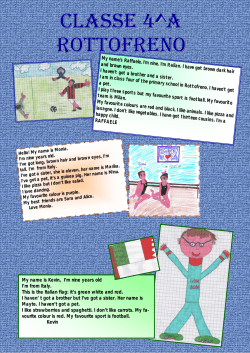 My name is Kevin, I`m nine years old I`m from Italy. This is the Italian
