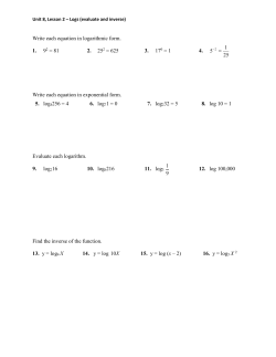 Write each equation in logarithmic form. 1. 92 = 81 2. 252 = 625 3
