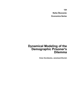 Dynamical Modeling of the Demographic Prisoner`s Dilemma