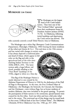 The Muskogee are the largest band of the Creek Indian nation. They