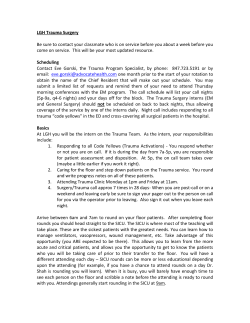 LGH Trauma Surgery Be sure to contact your classmate who is on