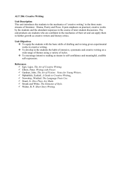 ALT 206: Creative Writing Unit Description This unit introduces the