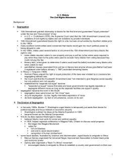 1 US History The Civil Rights Movement Background I. Segregation