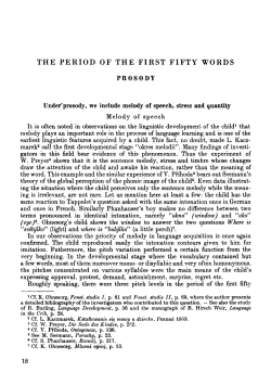 THE PERIOD OF THE FIRST FIFTY WORDS Under`prosody, we