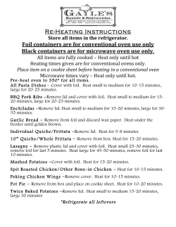 Re-Heating Instructions Foil containers are for conventional oven