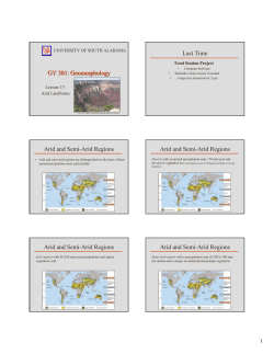 GY 301: Geomorphology Last Time Arid and Semi