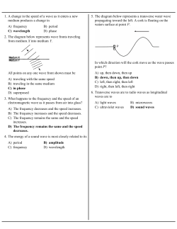 A) frequency B) period C) wavelength D) phase 1. A change in the