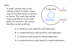 A small, circular ring of wire (shown in blue) is inside a larger loop of