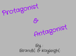 Antagonist Protagonist &amp