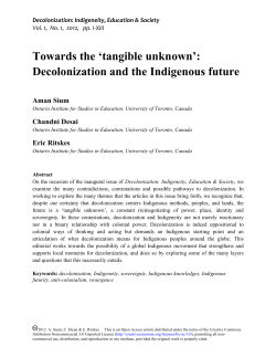 Towards the `tangible unknown` - Decolonization: Indigeneity