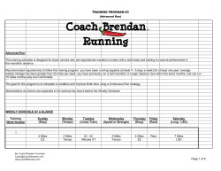 TRAINING PROGRAM #3 Advanced Run This training schedule is