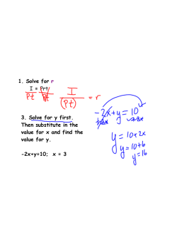 1. Solve for r I = Prt 3. Solve for y first. Then substitute in the value for