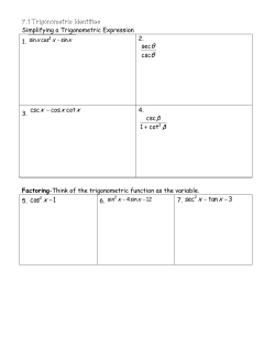 7.1 Trigonometric Identities Simplifying a