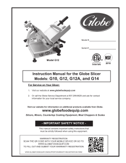 Instruction Manual for the Globe Slicer Models: G10, G12, G12A
