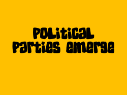 Political Parties Emerge