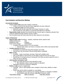 Cost Analysis and Decision Making Incremental Analysis &bull; Neglect